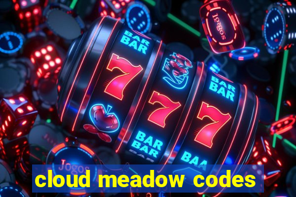 cloud meadow codes